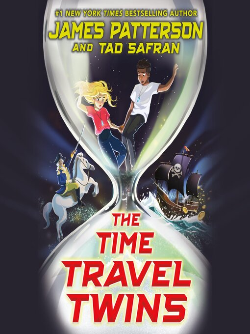 Title details for The Time Travel Twins by James Patterson - Available